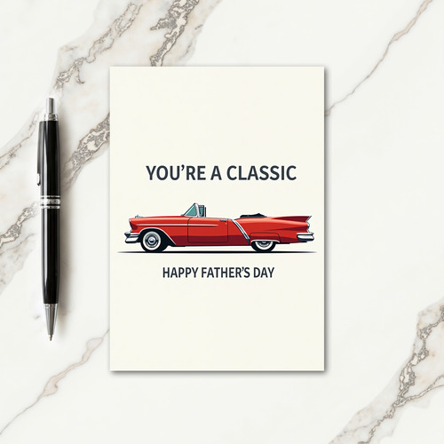 Youre A Classic Card