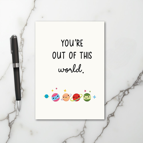 Youre Out Of This World Planet Card